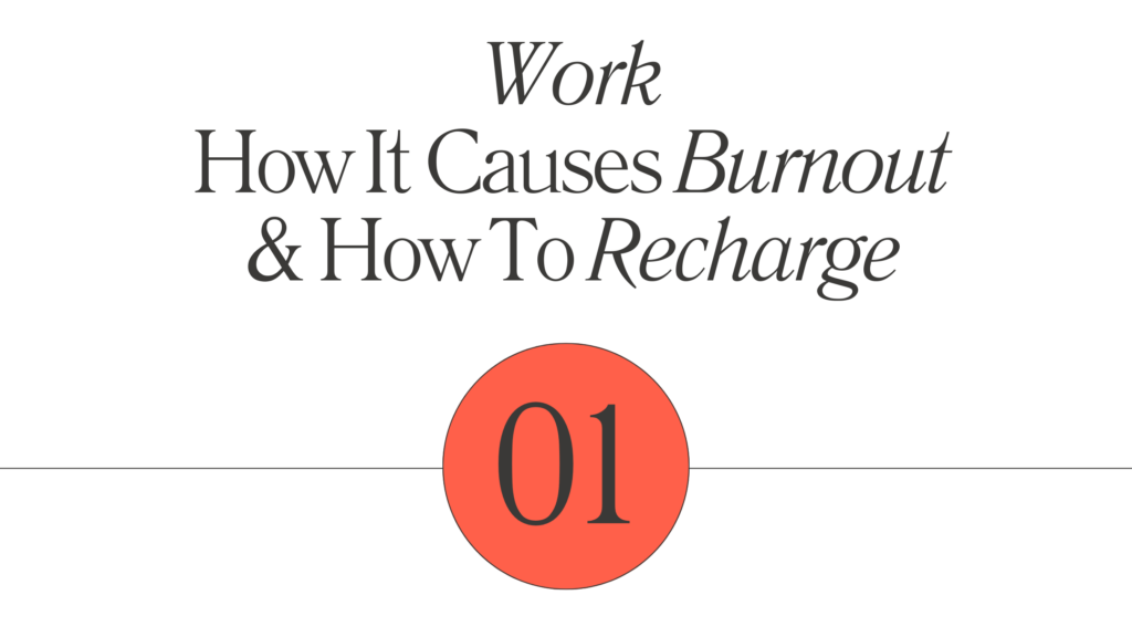 Burnout, Work-Life Balance, Recharge, Relationships, Flexibility, Business, Productivity, Self-Care, Work Addiction, Personal Health, Family Life, New Parents, Workforce, Stress, Burnout Symptoms, Work Culture, Sustainable Habits, High-Stress Jobs, Nutrition, Exercise, Breaks, Job Security